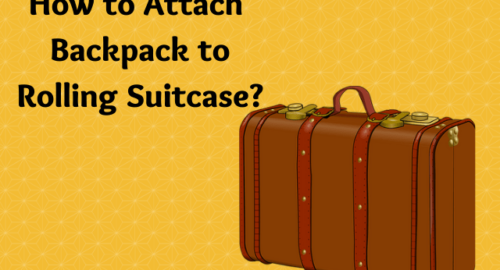 How to Attach Backpack to Rolling Suitcase