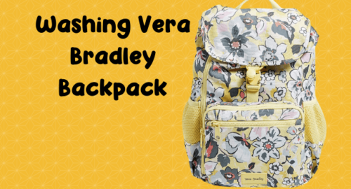 How to wash a Vera Bradley Backpack